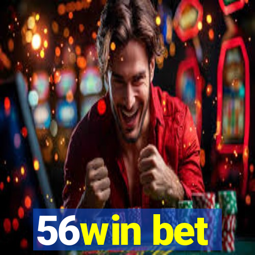 56win bet